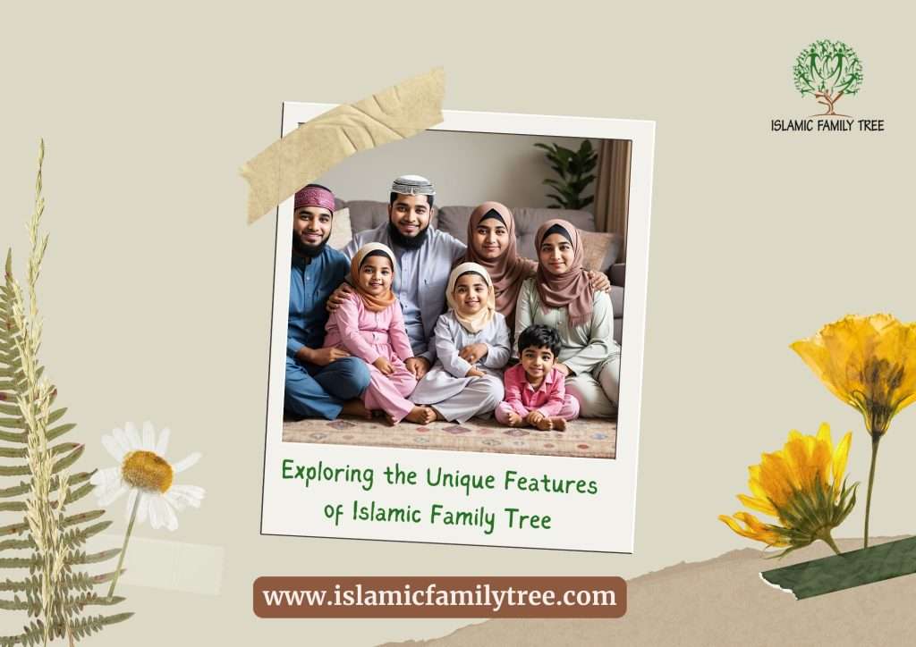 Exploring the Unique Features of Islamic Family Tree